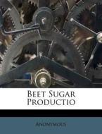 Beet Sugar Productio edito da Nabu Press