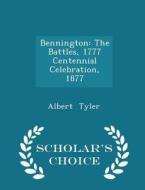 Bennington di Albert Tyler edito da Scholar's Choice