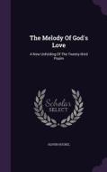 The Melody Of God's Love di Oliver Huckel edito da Palala Press