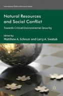 Natural Resources and Social Conflict edito da Palgrave Macmillan UK