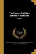 POEMS OF WILLIAM BROWNE OF TAV di Gordon Goodwin edito da WENTWORTH PR