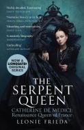 The Serpent Queen di Leonie Frieda edito da Orion Publishing Co