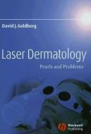 Laser Dermatology di David J. Goldberg edito da Wiley-Blackwell