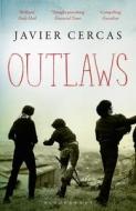 Outlaws di Javier Cercas edito da Bloomsbury Publishing PLC