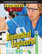 Biomedical Engineers di Diane Bailey edito da Mason Crest Publishers