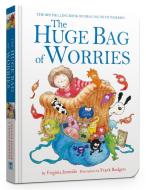 The Huge Bag Of Worries di Virginia Ironside edito da Hachette Children's Group