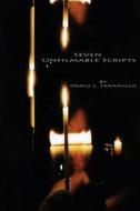Seven Unfilmable Scripts di Dario L. Jaramillo edito da Createspace