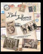 Bad Influence July/August 2010: Fifth Anniversary Atc Swap Issue di Lisa Vollrath edito da Createspace