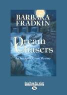 Dream Chasers di Barbara Fradkin edito da Readhowyouwant.com Ltd