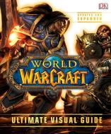 World of Warcraft: Ultimate Visual Guide, Updated di DK Publishing edito da DK Publishing (Dorling Kindersley)