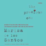 The Precious One di Marisa de los Santos edito da Blackstone Audiobooks