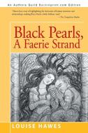 Black Pearls di Louise Hawes edito da iUniverse