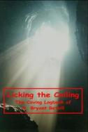 Licking the Ceiling: The Caving Logbook of A. Bryant Betsill di A. Bryant Betsill edito da Createspace