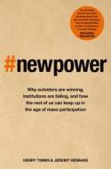 New Power di Jeremy Heimans, Henry Timms edito da Pan Macmillan
