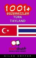 1001+ Exercises Turkish - Thai di Gilad Soffer edito da Createspace