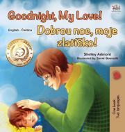 Goodnight, My Love! (English Czech Bilingual Book for Kids) di Shelley Admont, Kidkiddos Books edito da KidKiddos Books Ltd.