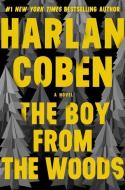 The Boy from the Woods di Harlan Coben edito da Hachette Book Group USA