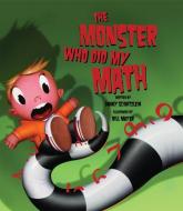 The Monster Who Did My Math di Danny Schnitzlein edito da PEACHTREE PUBL LTD