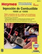 Manual Haynes de Diagnostico de Inyeccion de Combustible: 1986 al 1999 di John Haynes edito da HAYNES PUBN