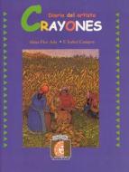 SPA-CRAYONES di Alma Flor Ada, F. Isabel Campoy edito da VISTA HIGHER LEARNING
