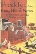 Freddy and the Bean Home News di Walter R. Brooks edito da Overlook Press