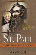 St. Paul: Steward of the Mysteries: A Bible Study for Catholics di Mitch Pacwa edito da Our Sunday Visitor (IN)