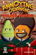 Annoying Orange #3: Pulped Fiction di Mike Kazaleh, Scott Shaw edito da Papercutz