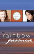 The Rainbow Promise di Becky Dan edito da Tate Publishing & Enterprises