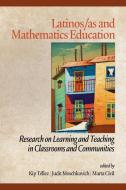 Latinos/as and Mathematics Education edito da Information Age Publishing