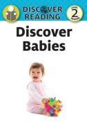 Discover Babies di Xist Publishing edito da Xist Publishing