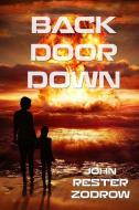 Back Door Down di John Rester Zodrow edito da SOLSTICE PUB
