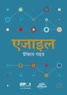 Agile Practice Guide (hindi Edition) di Project Management Institute edito da Project Management Institute