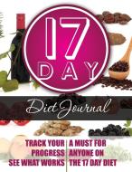 17 Day Diet Journal di Speedy Publishing Llc edito da Speedy Publishing LLC