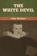 The White Devil di John Webster, Tbd edito da Bibliotech Press