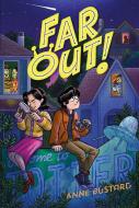 Far Out! di Anne Bustard edito da SIMON & SCHUSTER BOOKS YOU