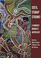 Sista, Stanap Strong! edito da Victoria University Press