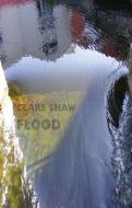Flood di Clare Shaw edito da Bloodaxe Books Ltd