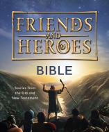 Friend and Heroes: Bible: Stories from the Old and New Testament edito da CANDLE BOOKS
