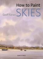 How to Paint Skies di Geoff Kersey edito da Search Press Ltd