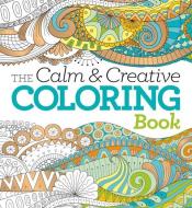 The Calm & Creative Coloring Book di Arcturus Publishing edito da ARCTURUS PUB