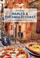 Lonely Planet Pocket Naples & the Amalfi Coast 2 di Cristian Bonetto, Brendan Sainsbury edito da LONELY PLANET PUB