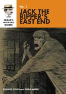 Edgar's Guide to Jack the Ripper di Richard Jones, Adam Wood edito da MANGO BOOKS