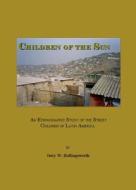 Children Of The Sun di Jerry Hollingsworth edito da Cambridge Scholars Publishing