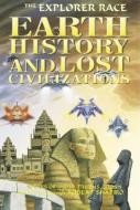 Earth History and Lost Civilizations di Robert Shapiro, Zoosh edito da LIGHT TECHNOLOGY PUB