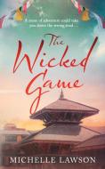 The Wicked Game di Michelle Lawson edito da LIGHTNING SOURCE INC