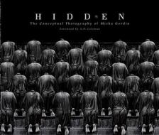 Hidden di Misha Gordin edito da Insight Editions, Div Of Palace Publishing Group, Lp