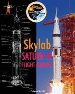 Skylab Saturn Ib Flight Manual di Nasa edito da Periscope Film LLC