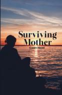 Surviving Mother di Gwen Head edito da LIGHTNING SOURCE INC