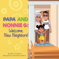 Papa and Nonnie G di Ellie Goodheart edito da Hear Me Read, LLC