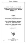 Views on H.R. 4298, Vietnam Helicopter Crew Memorial ACT and H.R. 5458, Veterans Tricare Choice ACT di United States Congress, United States House of Representatives, Committee on Armed Services edito da Createspace Independent Publishing Platform